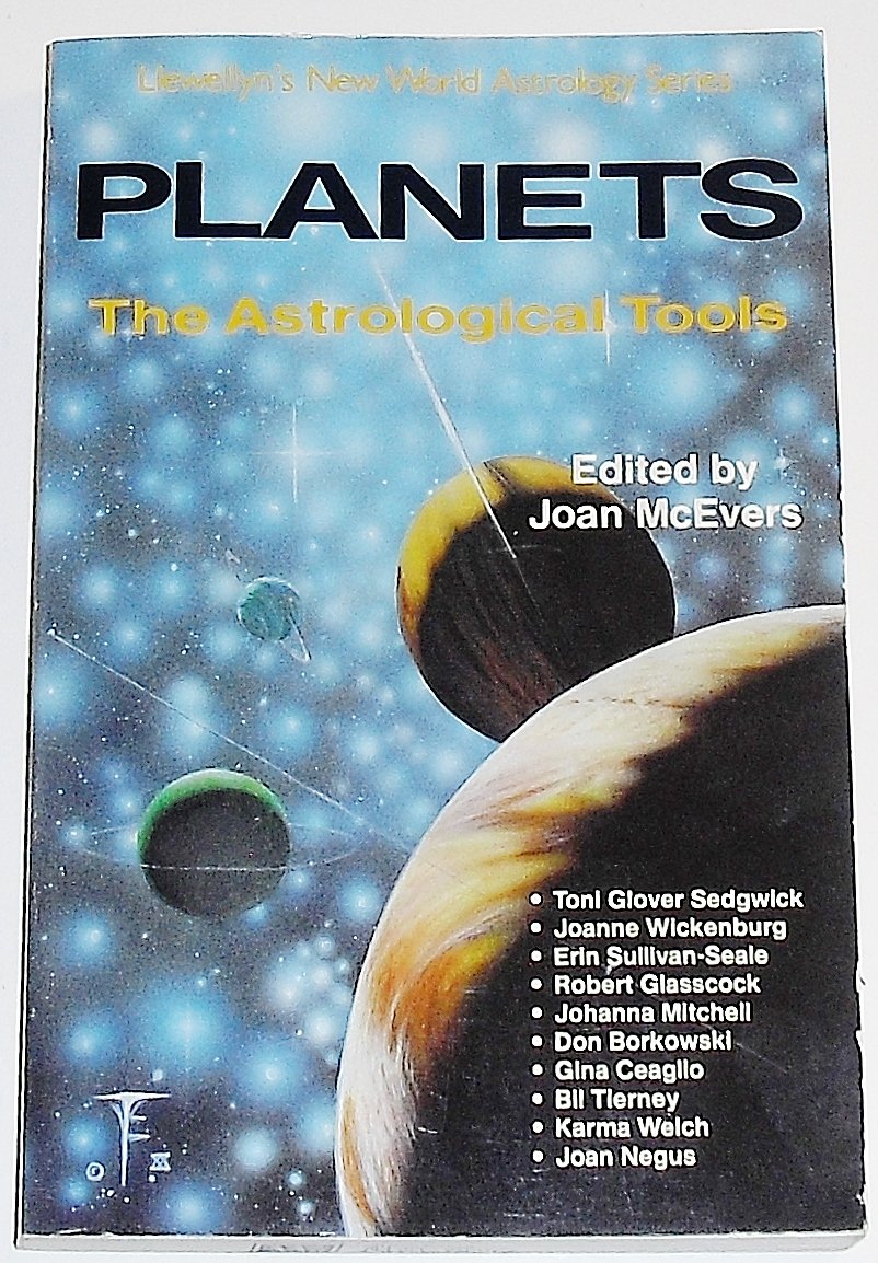 Planets: The Astrological Tools (Llewellyn's New World Astrology Series) Religion & Esotericism