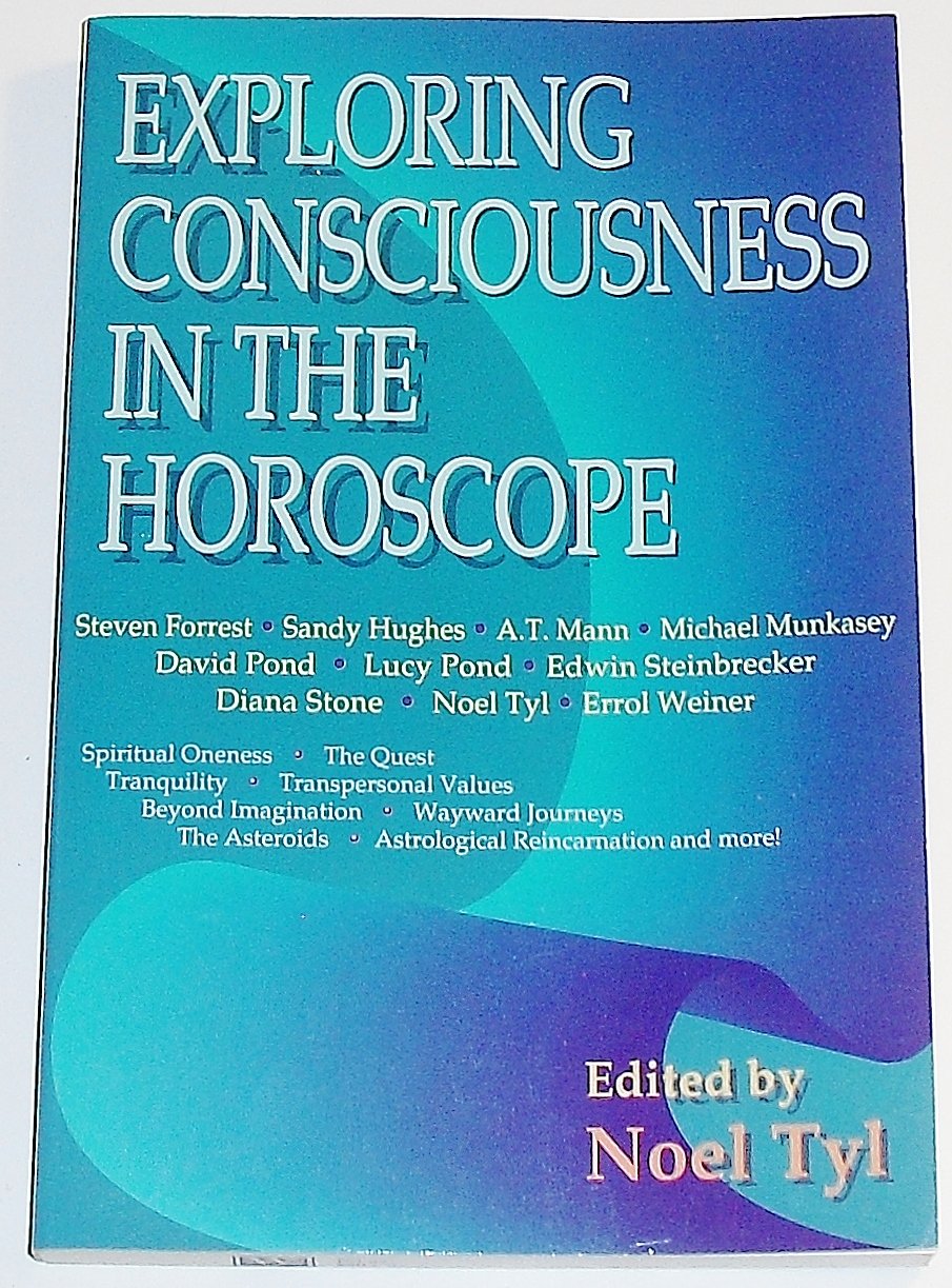 Exploring Consciousness in the Horoscope (Llewellyn's New World Astrology Series) Religion & Esotericism