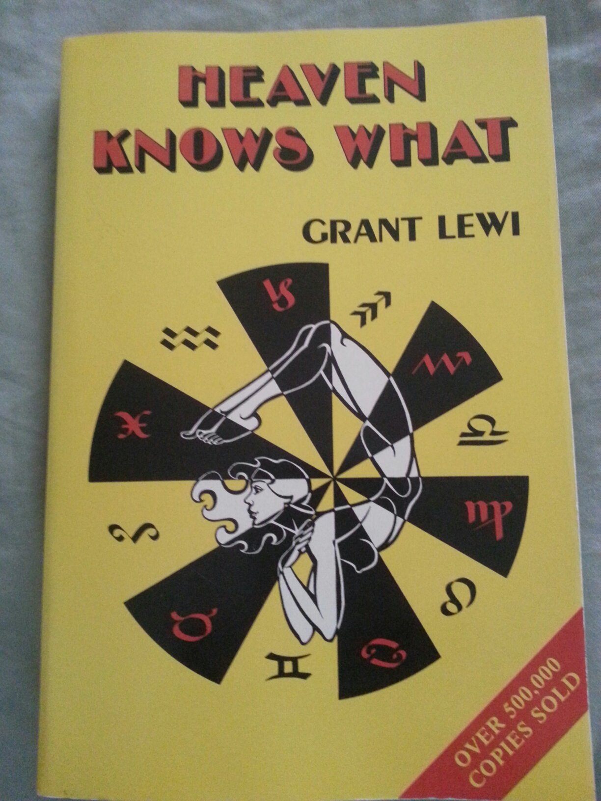 Heaven Knows What: Do Your Own Horoscope in Just 30 Minutes! (Llewellyn's Popular Astrology Series) Religion & Esotericism