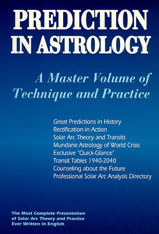 Prediction in Astrology: A Master Volume of Technique and Practice (Llewellyn's New World Astrology Series) Business, Finance & Career