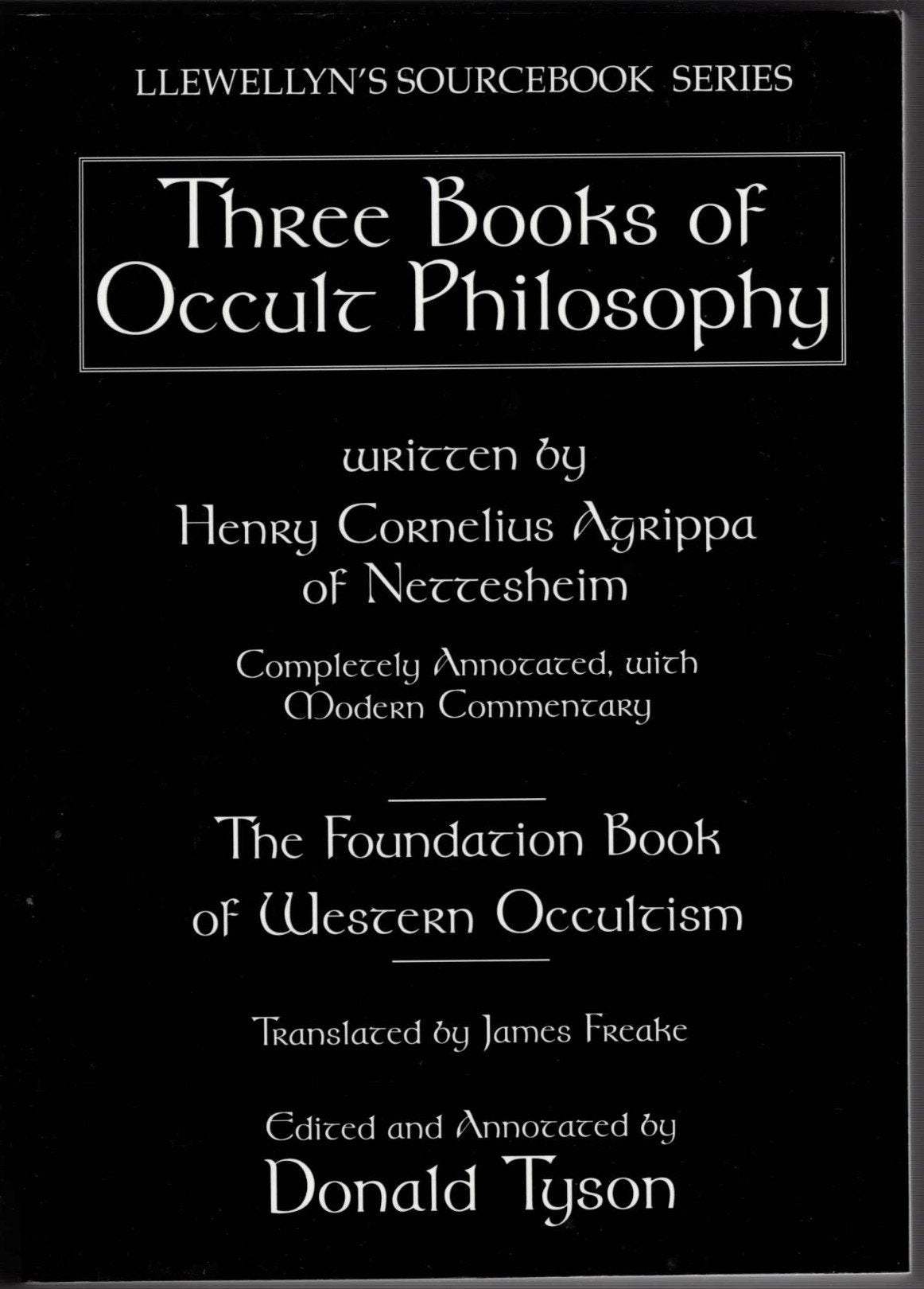 Three Books of Occult Philosophy: A Complete Edition (Llewellyn's Sourcebook) Religion & Esotericism