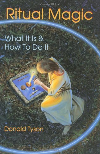 Ritual Magic: What It Is & How to Do It: What it is and How to Do it (Llewellyn's Practical Magick Series) Religion & Esotericism