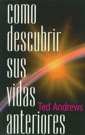 Como Descubrir Sus Vidas Anteriores book