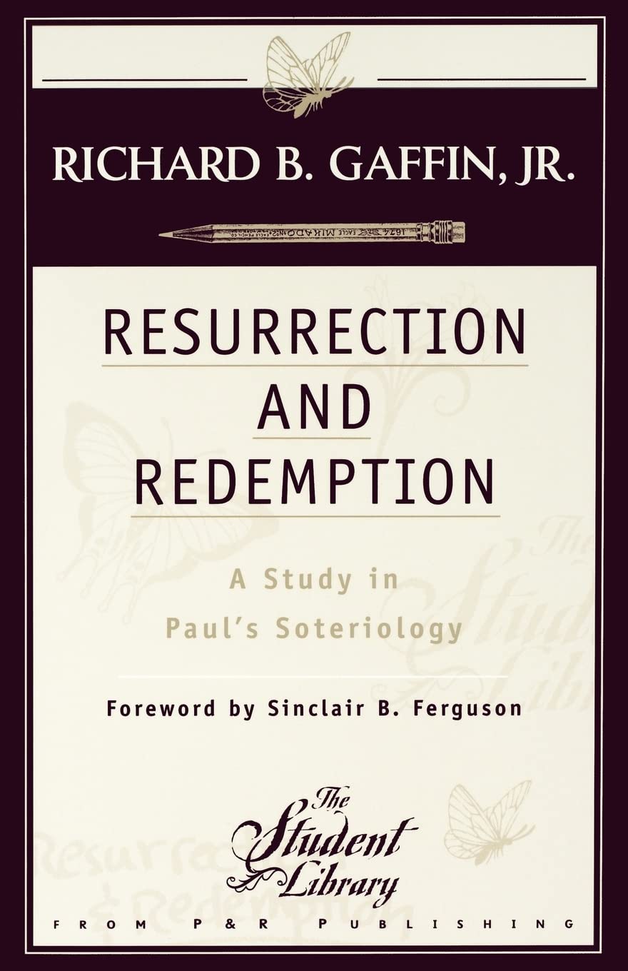 Resurrection and Redemption: A Study in Paul's Soteriology Religion & Esotericism