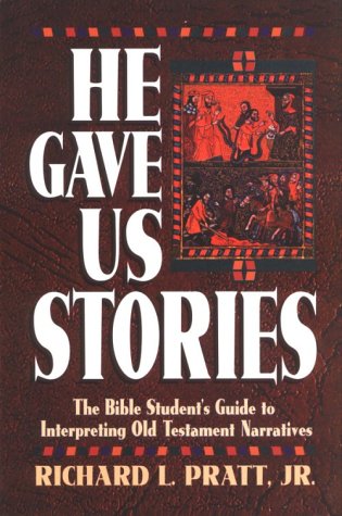 He Gave Us Stories: The Bible Student's Guide to Interpreting Old Testament Narratives Social Sciences