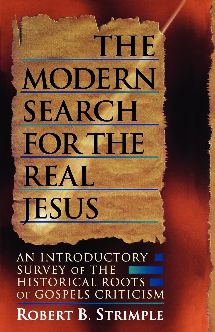 Modern Search for the Real Jesus: An Introductory Survey of the Historical Roots of Gospel Criticism Religion & Esotericism