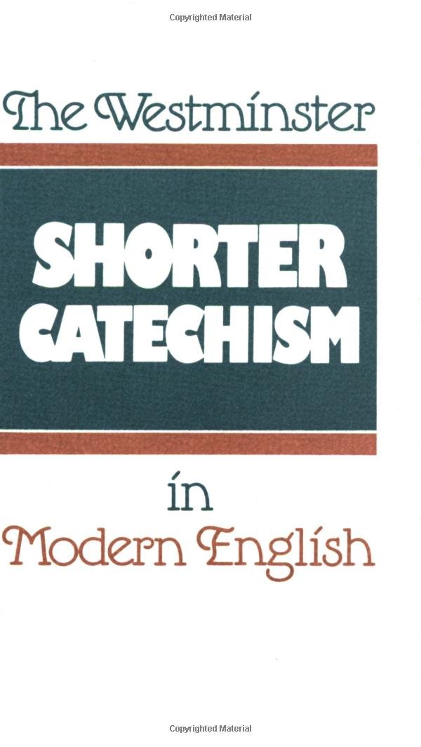 The Westminster Shorter Catechism in Modern English Social Sciences