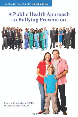 A Public Health Approach to Bullying Prevention Medicine