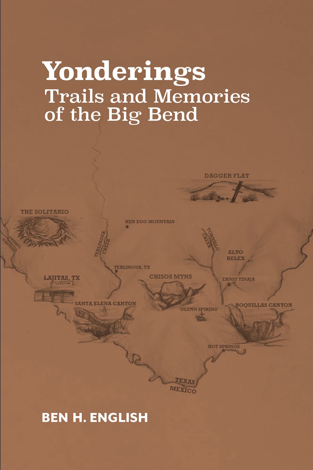 Yonderings: Trails and Memories of the Big Bend Politics & Society