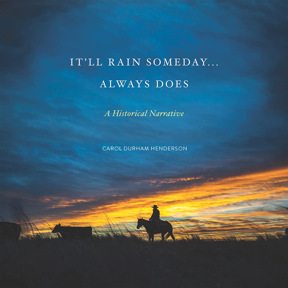 It'll Rain Someday... Always Does: A Historical Narrative Memories