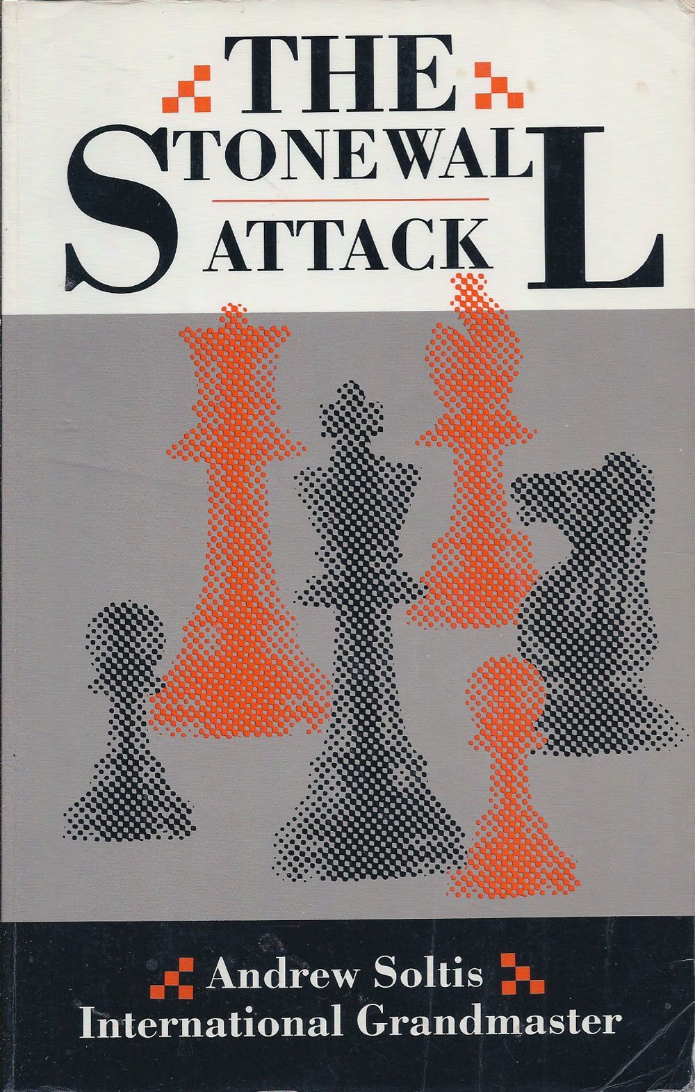 The Stonewal Attack by Andrew Soltis book