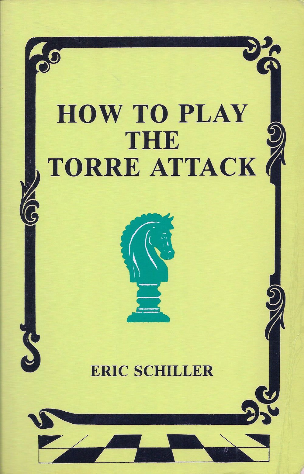 How To Play The Torre Attack book
