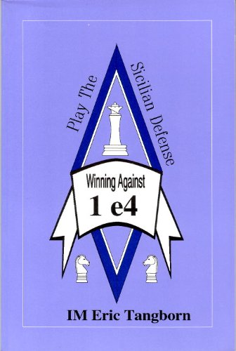 Play the Sicilian Defense - Winning against 1. e4 Books