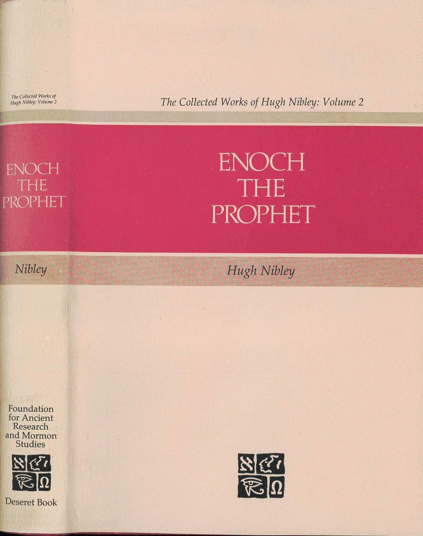 Enoch the Prophet (Collected Works of Hugh Nibley, Band 2) Religion & Esotericism