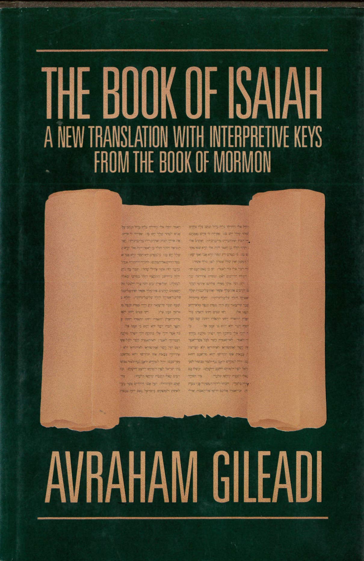 The Book of Isaiah: A New Translation With Interpretive Keys from the Book of Mormon Religion & Esotericism