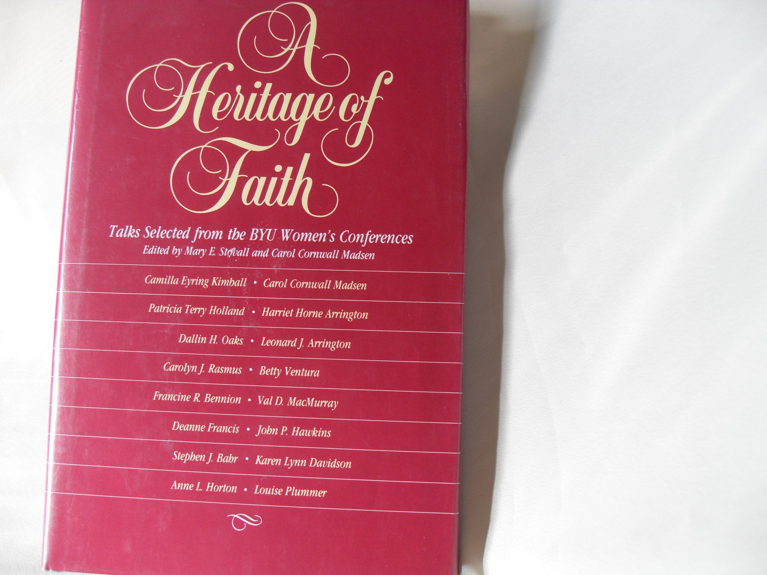 A Heritage of Faith: Talks Selected from the Byu Women's Conferences Religion & Esotericism