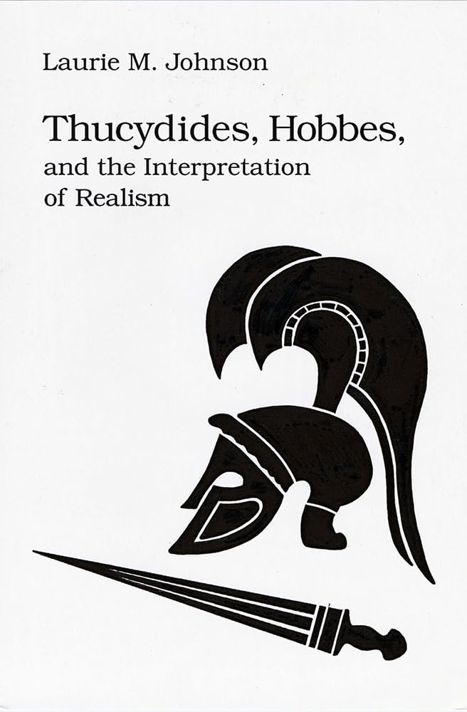 Thucydides Hobbes and Interp Realism Philosophy
