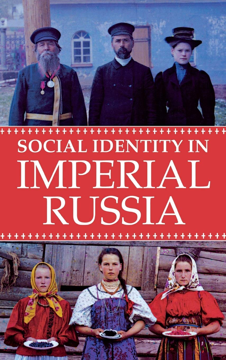 Social Identity in Imperial Russia Social Sciences