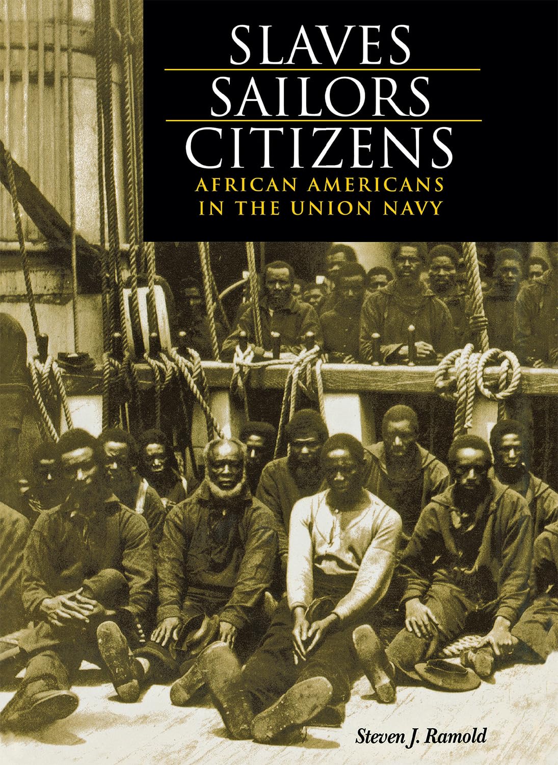 Slaves, Sailors, Citizens: African Americans in the Union Navy Books