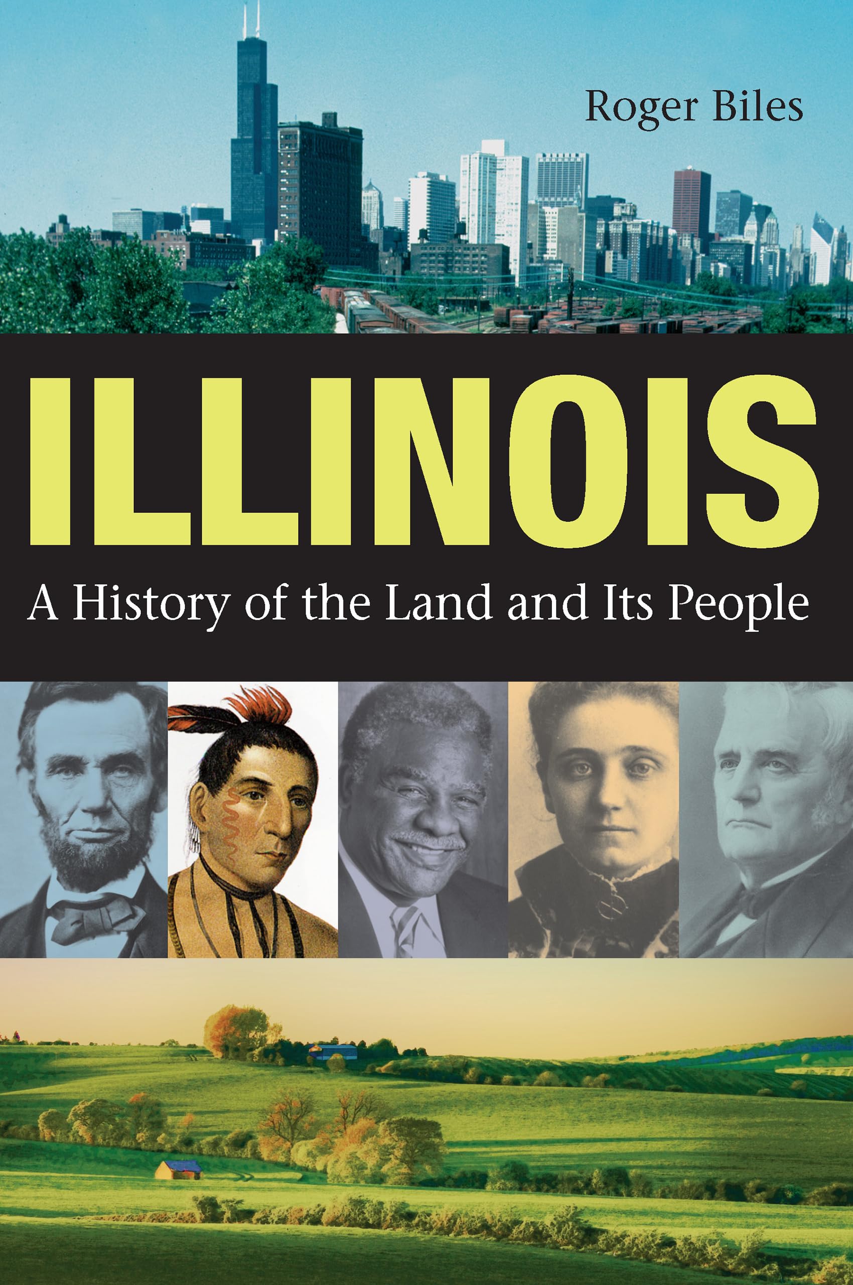Illinois: A History Of The Land And Its People Politics & History