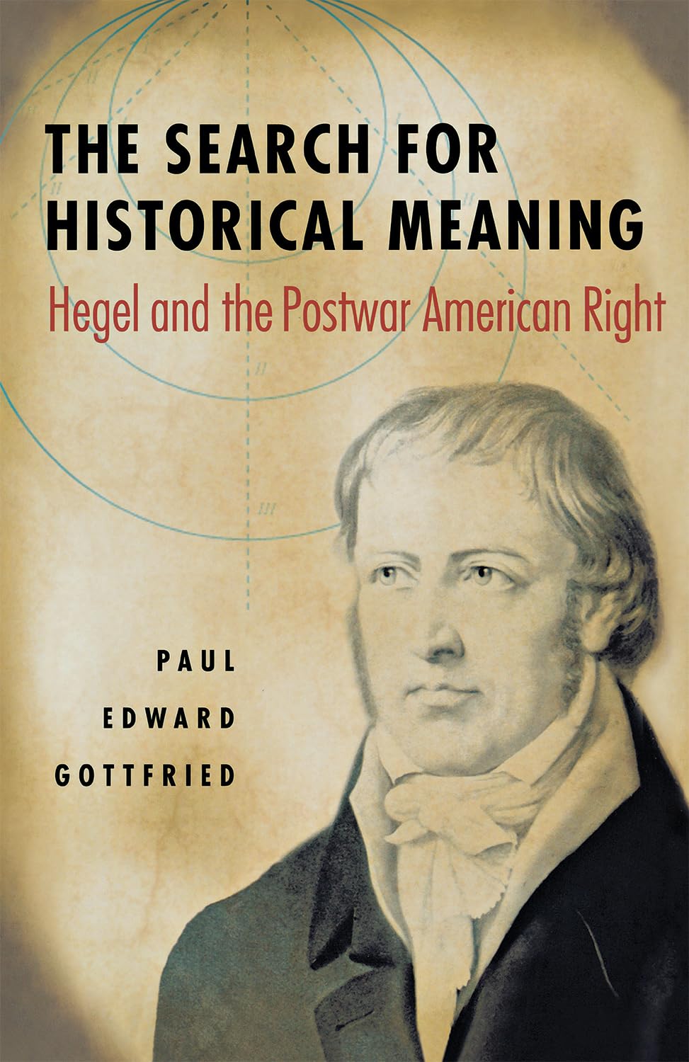 The Search for Historical Meaning: Hegel and the Postwar American Right Philosophy