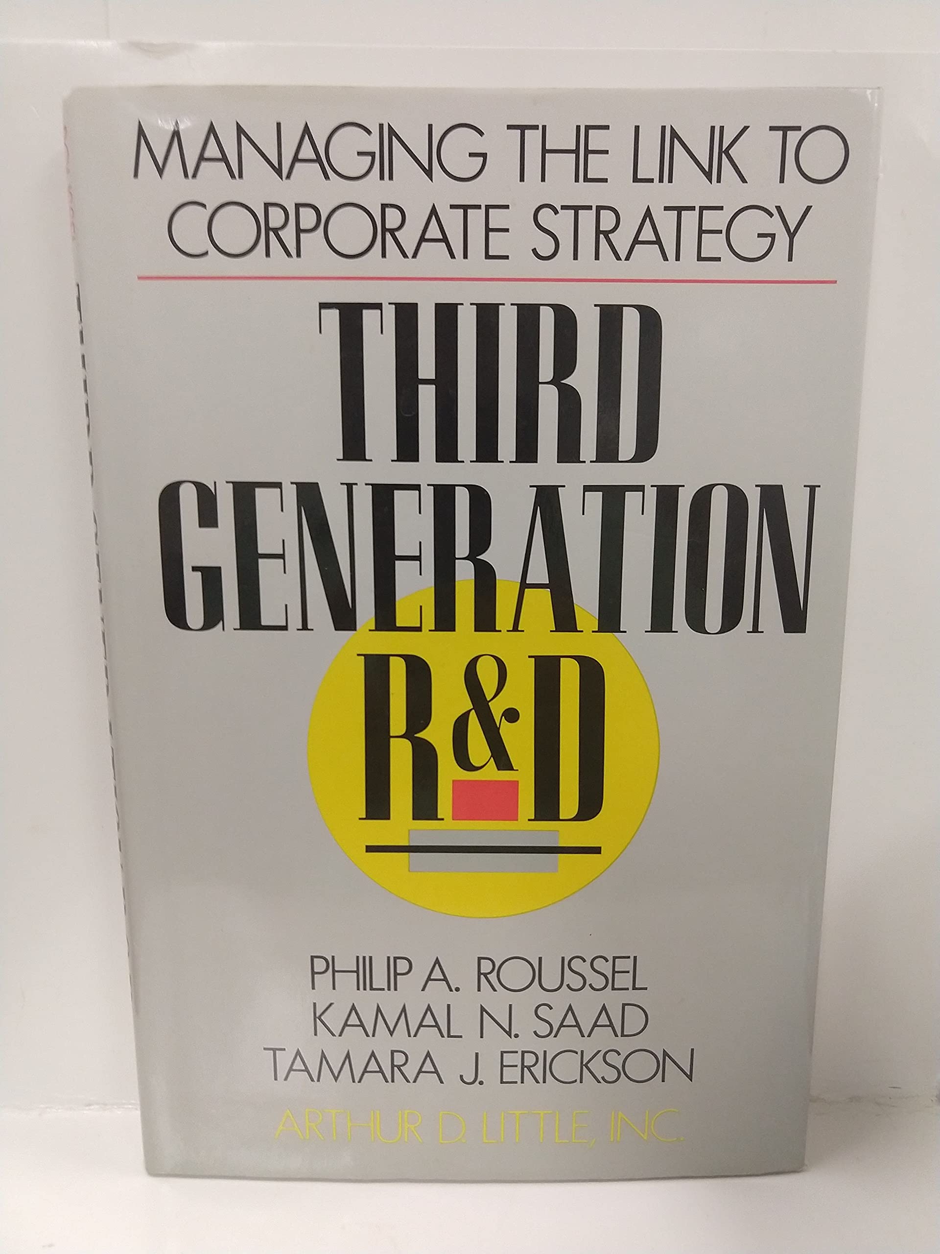 Third Generation R & D: Managing the Link to Corporate Strategy Social Sciences