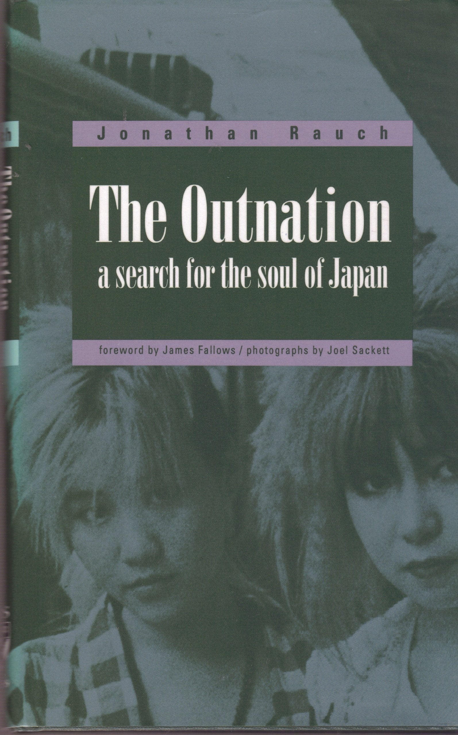 Outnation: A Search for the Soul of Japan Politics & History