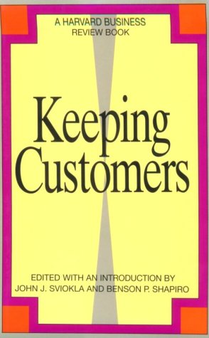 Keeping Customers (The Harvard Business Review Book) Business, Finance & Career