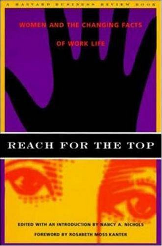 Reach for the Top: Women and the Changing Facts of Work Life book