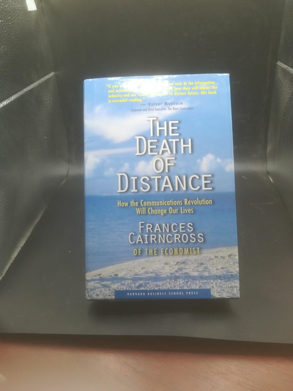 The Death of Distance: How the Communications Revolution Will Change Our Lives Media & Communication