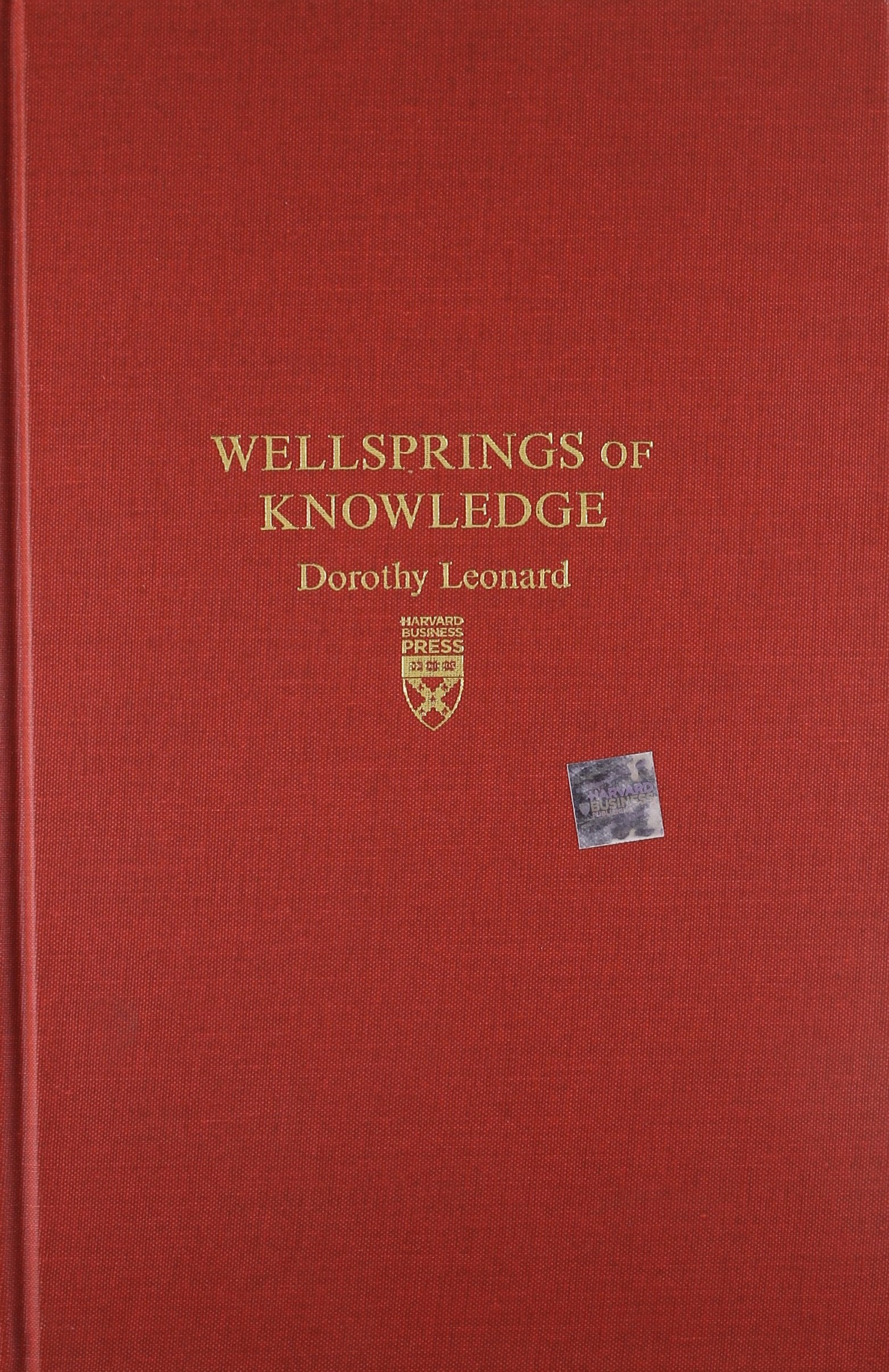 Wellsprings of Knowledge: Building and Sustaining the Sources of Innovation Business, Finance & Career