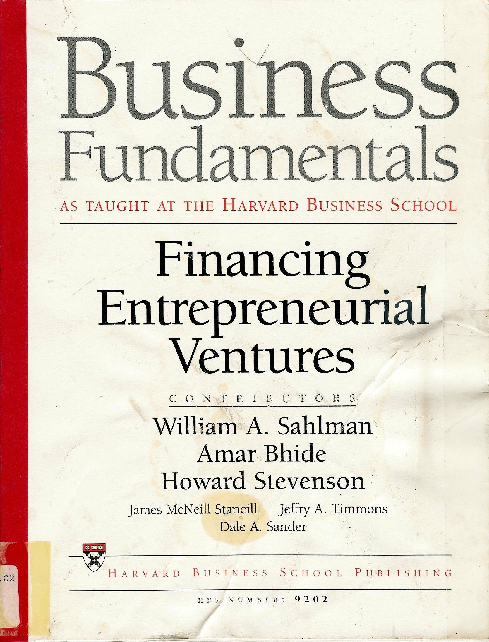 Financing Entrepreneurial Ventures (Business Fundamentals, HBS Number: 9202) book
