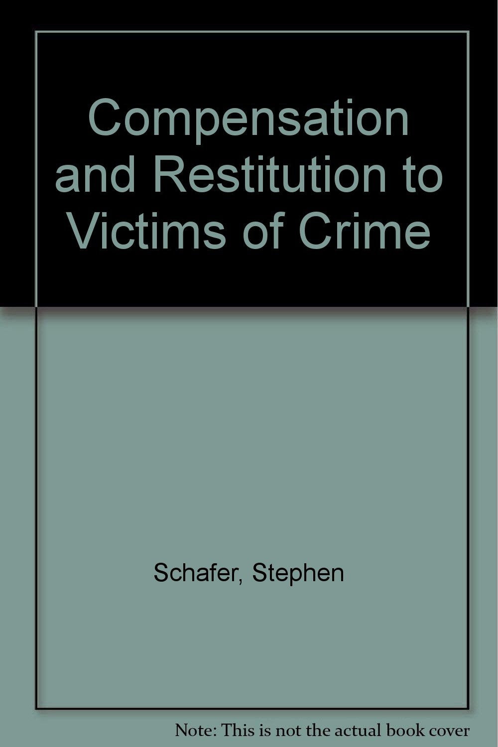 Compensation and Restitution to Victims of Crime Books