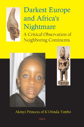 Darkest Europe and Africa's Nightmare, A Critical Observation of Neighboring Continents Business, Finance & Career