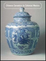 Chinese Ceramics in Colonial Mexico book