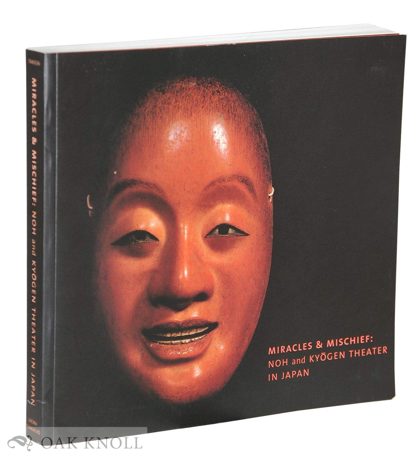 Miracles & Mischief: Noh and Kyogen Theater in Japan Books
