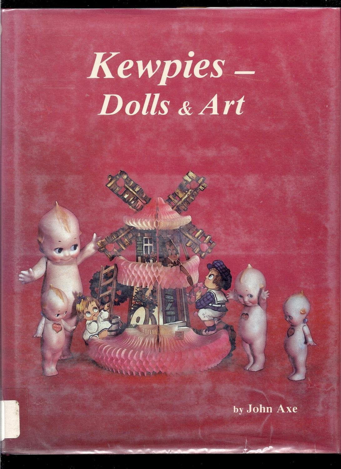 Kewpies -Dolls & Art of Rose O'Neill & Joseph L. Kallus book
