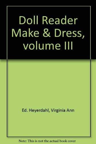 Doll Reader Make & Dress/36 Projects ("Doll Reader" Make and Dress) Hobbies & Crafts