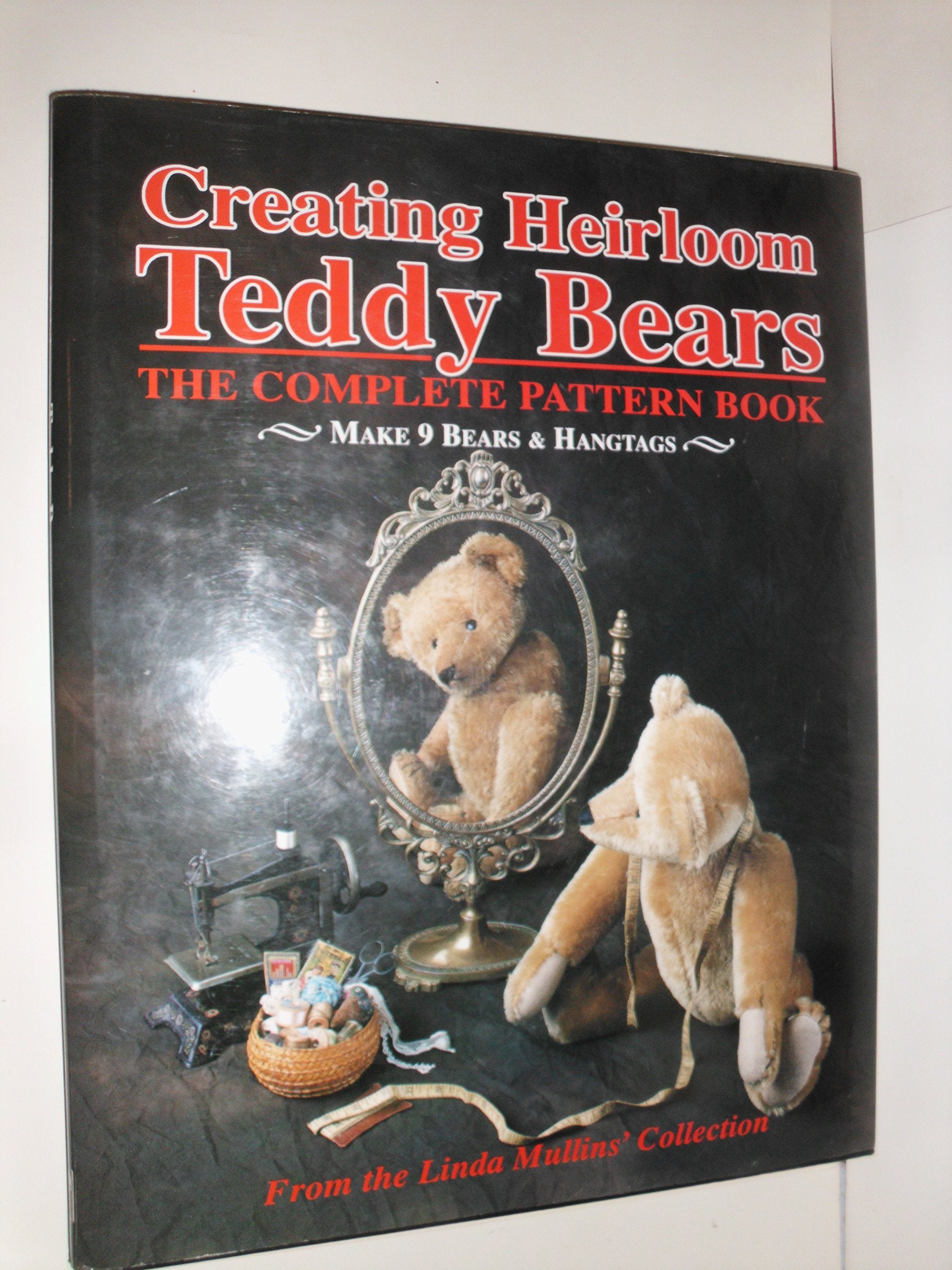 Product Image: Creating Heirloom Teddy Bears: The Complete Pattern Book