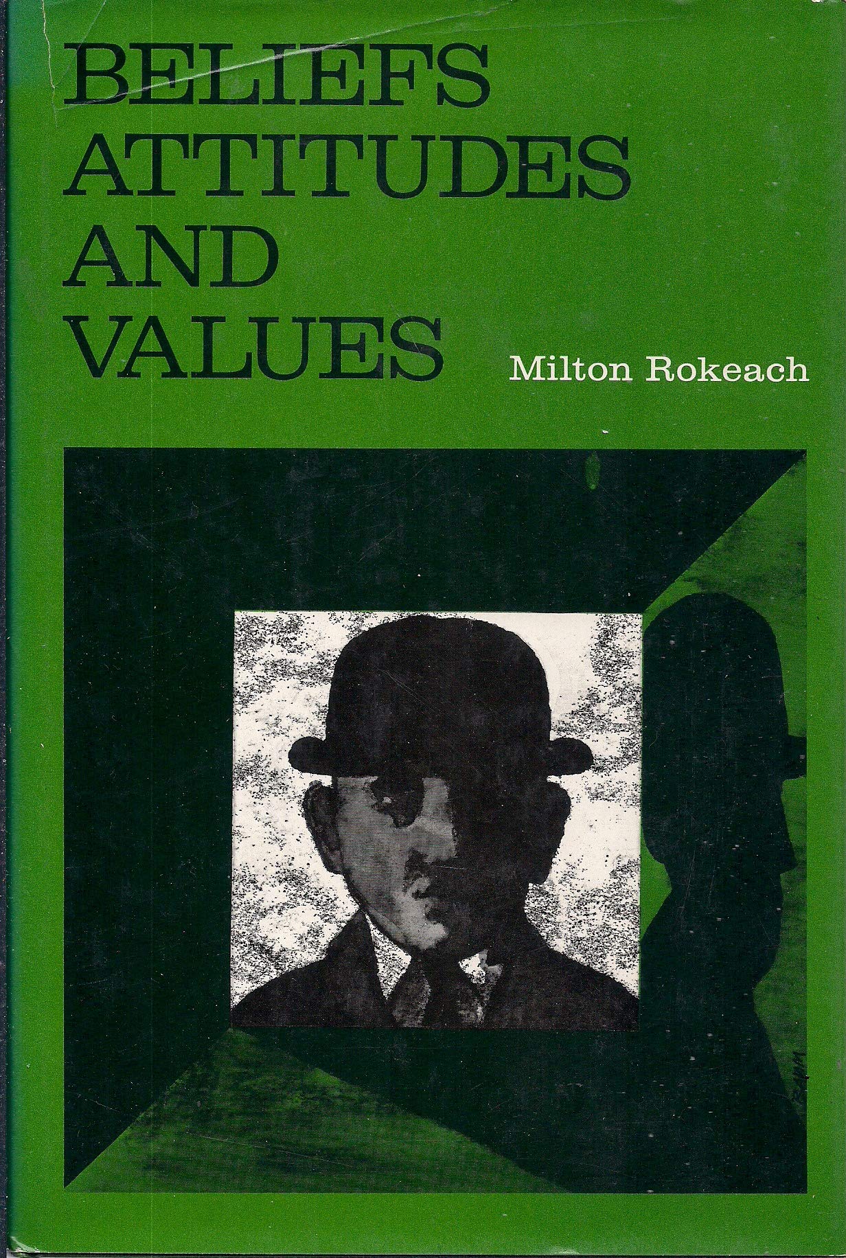 Beliefs, Attitudes and Values: A Theory of Organization and Change Business, Finance & Career