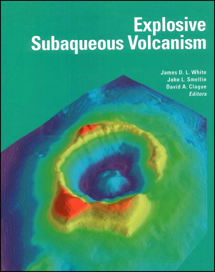 Explosive Subaqueous Volcanism (Geophysical Monograph Series, Band 140) Business & Technology