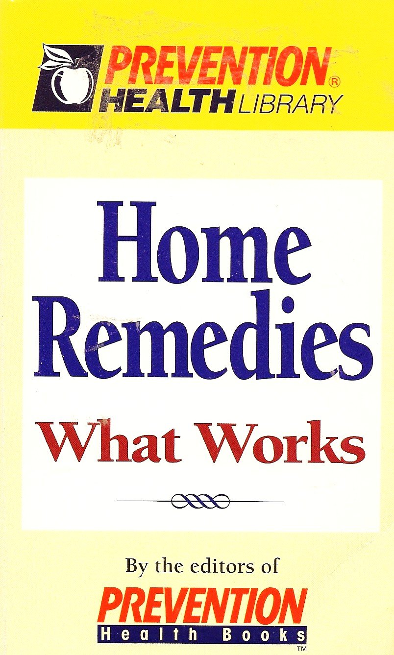 Home Remedies: What Works Books