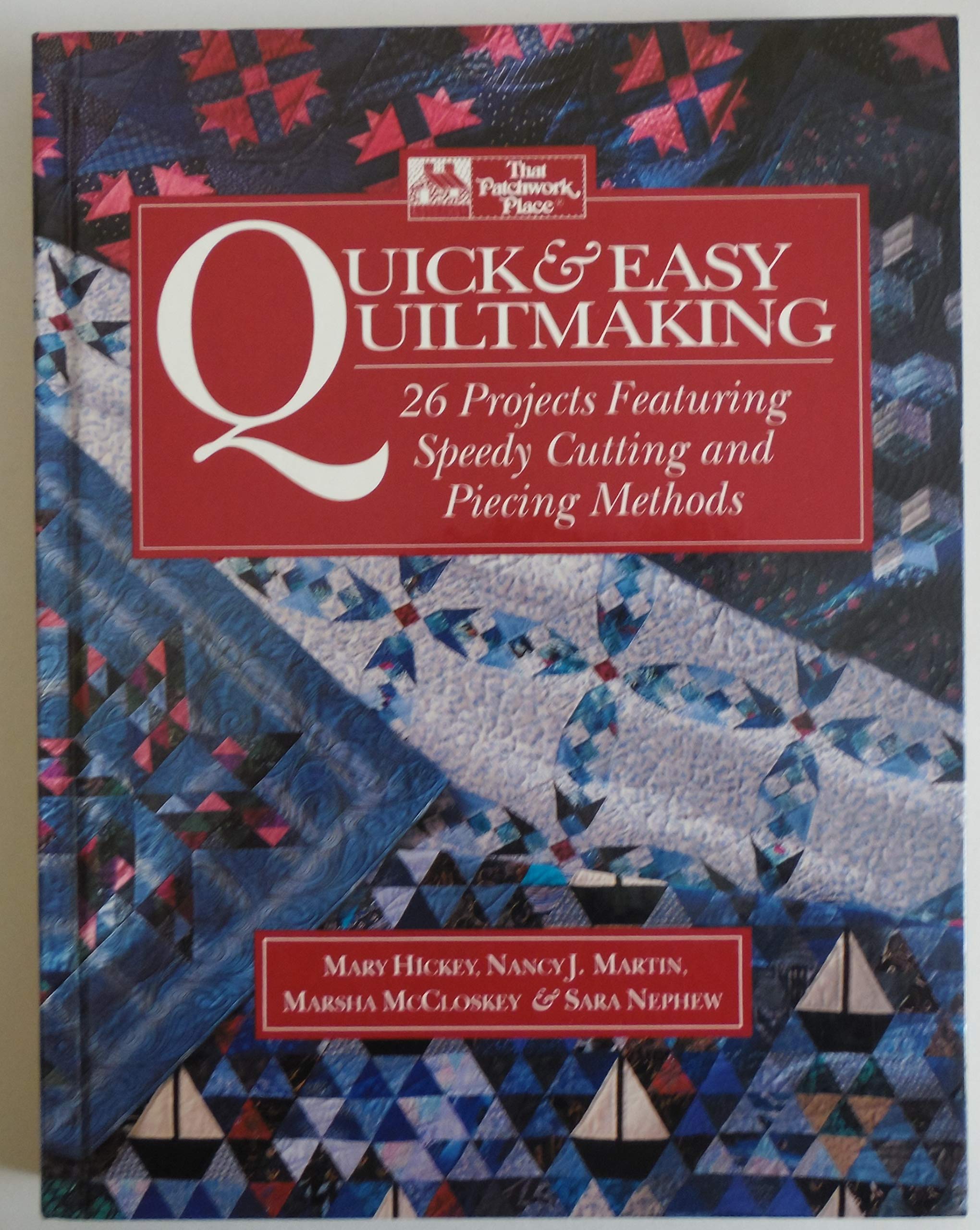 Product Image: Quick & Easy Quiltmaking: 26 Projects Featuring Speedy Cutting and Piecing Methods: 27 Projects Featuring Speedy Cutting and Piecing Methods