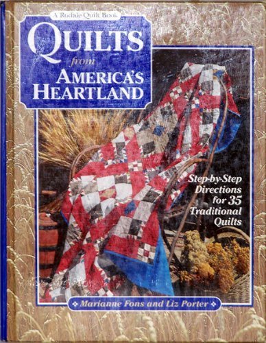 Quilts from America's Heartland: Step-By-Step Directions for 35 Traditional Quilts (Rodale Quilt Book) Film, Art & Culture