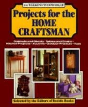 The Weekend woodworker: Projects for the home craftsman : cabinets and chests, tables and chairs, kitchen projects, accents, outdoor projects, toys Books