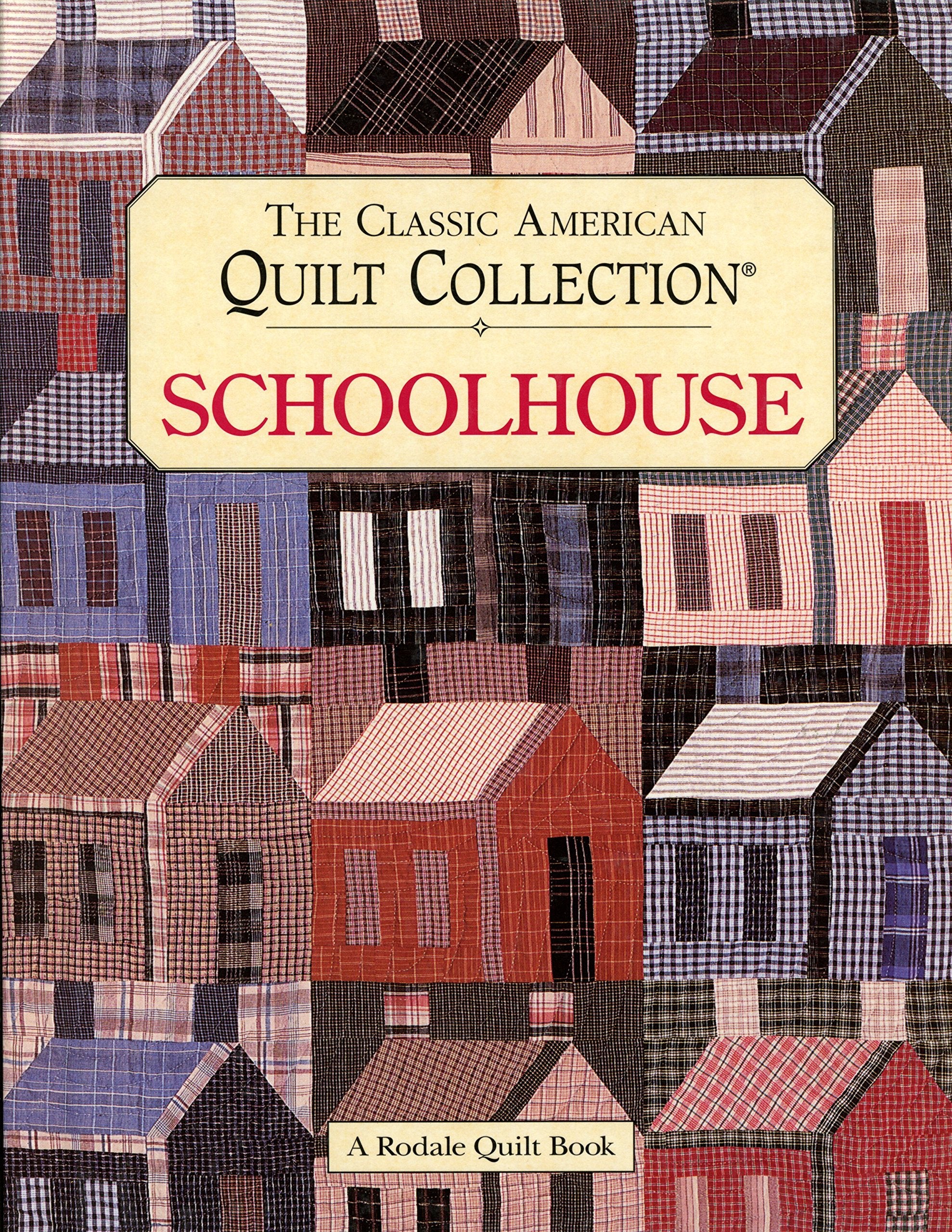 The Classic American Quilt Collection: Schoolhouse book
