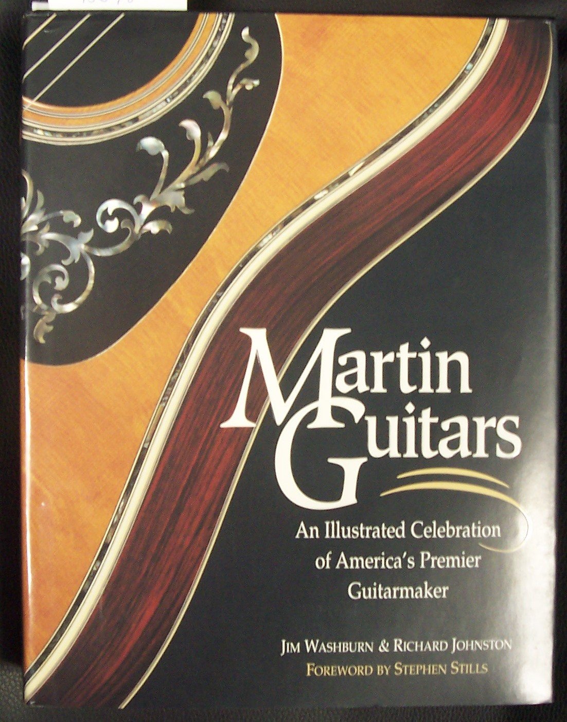 Martin Guitars: An Illustrated Celebration of America's Premier Guitarmaker Business, Finance & Career
