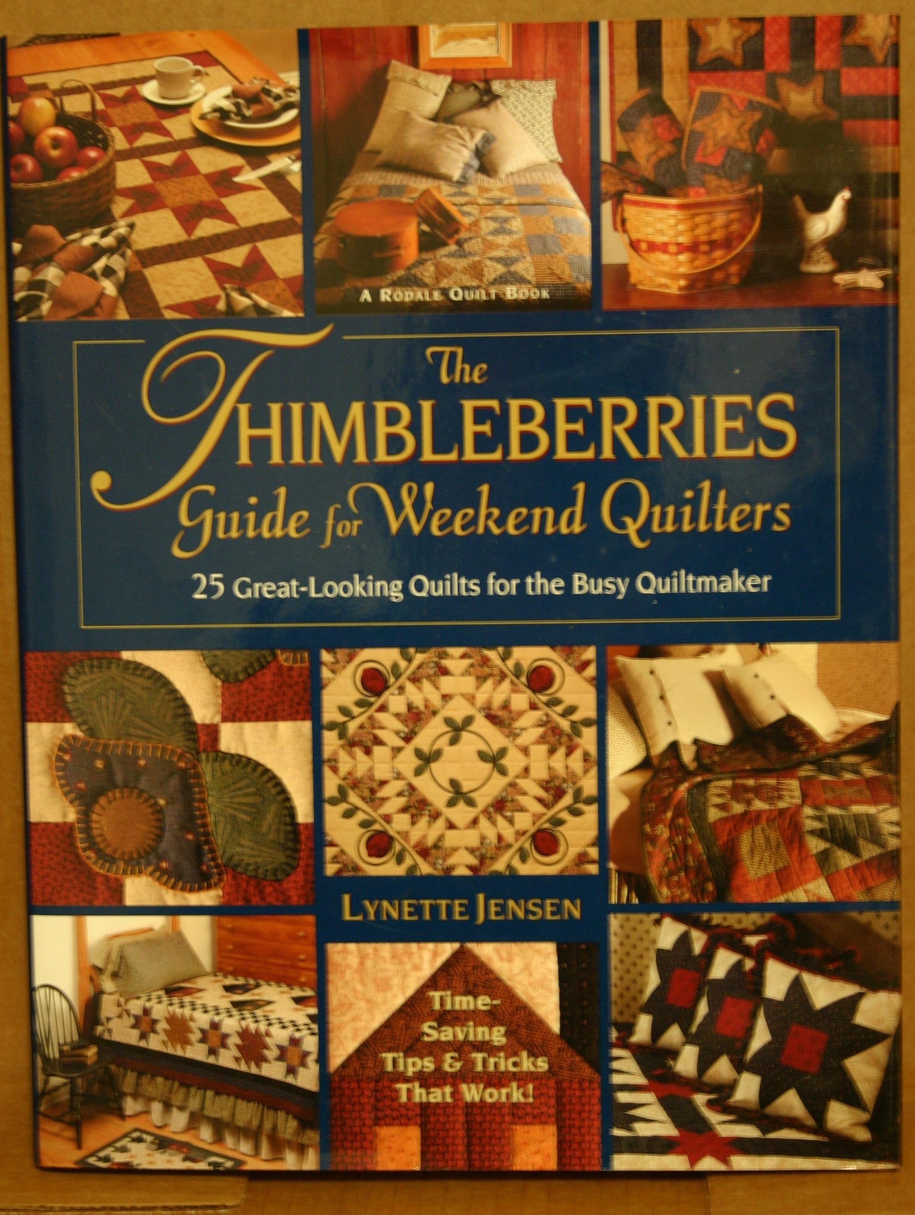 The Thimbleberries Guide for Weekend Quilters: 25 Great-Looking Quilts for the Busy Quiltmaker Hobbies & Crafts