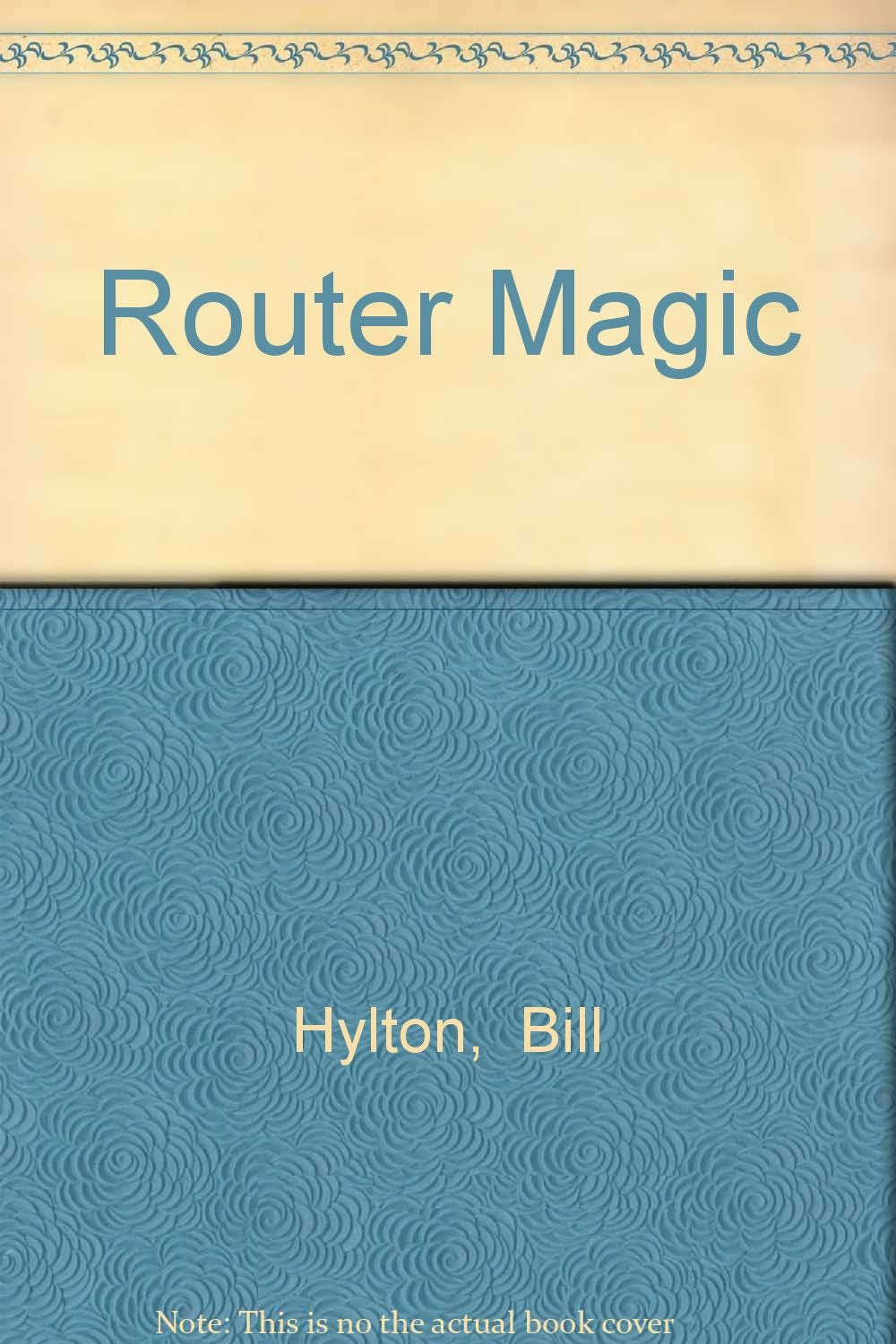 Router Magic: Jigs, Fixtures, and tricks to Unleash Your Router's FULL Potential Hobbies & Crafts