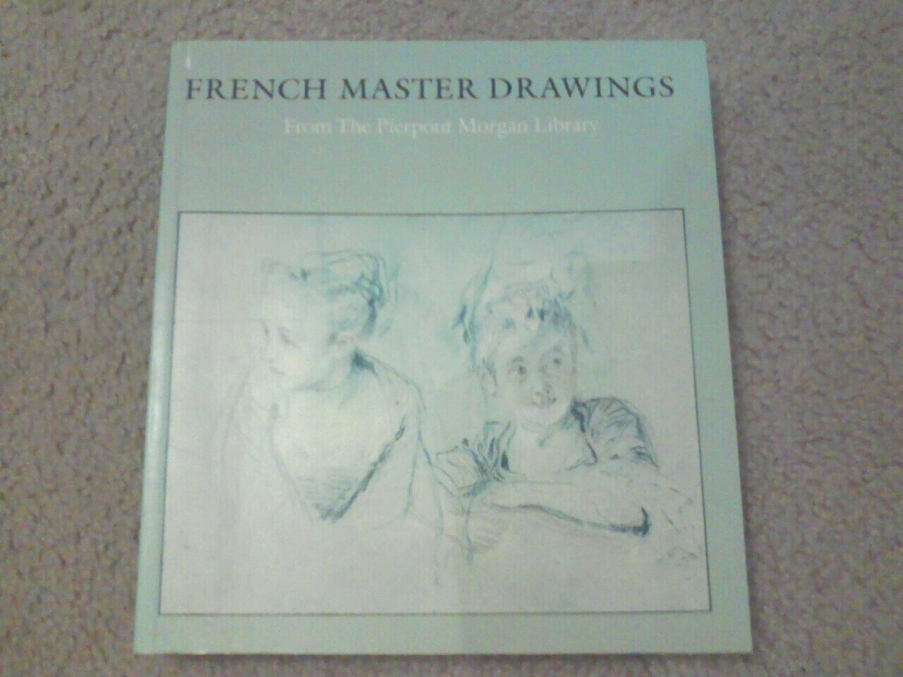 French Master Drawings: From the Pierpont Morgan Library Film, Art & Culture